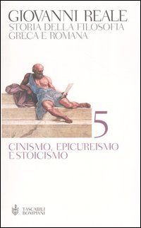 Storia della filosofia greca e romana. Vol. 5: Cinismo, epicureismo e stoicismo (Perfect Paperback)