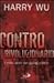 Controrivoluzionario by Harry Wu