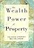 The wealth Power of Property - You can be a property millionaire by Fred Johnson
