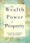 The wealth Power of Property - You can be a property millionaire