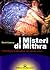I misteri di Mithra. Cosmologia e salvezza nel mondo antico by David Ulansey