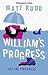 William's Progress by Matt Rudd