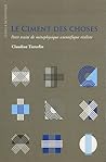Le Ciment des Choses Le Ciment des Choses