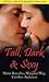 Tall, Dark & Sexy