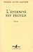 L'éternité est inutile by Pierre Autin-Grenier