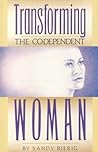 Transforming the Co-Dependent Woman