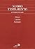 Nuovo Testamento interlineare. Testo greco, latino, italiano