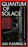 Quantum of Solace (Pocket Penguin Classics)