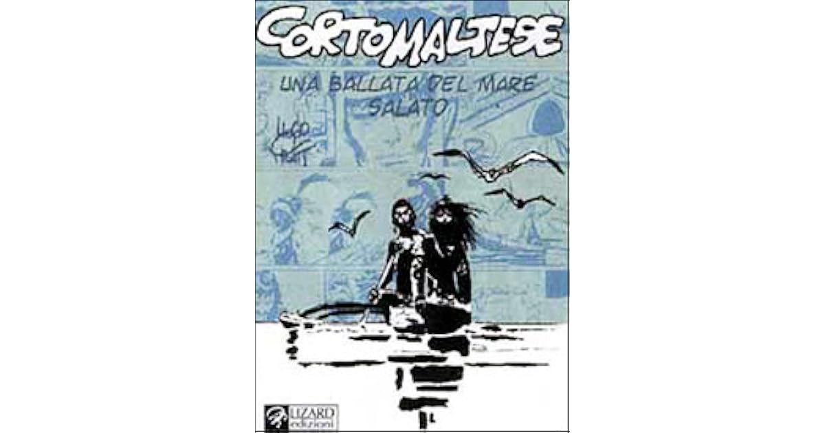 Corto Maltese: Una Ballata Del Mare Salato