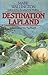 Destination Lapland: A Jour...