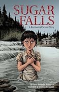 Sugar Falls: A Residential School Story