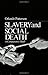 Slavery and Social Death by Orlando Patterson