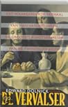 De Vervalser - het waargebeurde verhaal van Han van Meegeren,... by Edward Dolnick