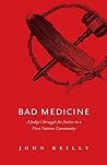 Bad Medicine: A Judge's Struggle for Justice in a First Nations Community