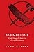 Bad Medicine by John Reilly