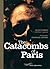 The Catacombs of Paris