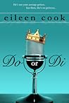 Do or Di by Eileen Cook Do or Di by Eileen Cook