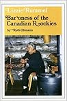 Lizzie Rummel: Baroness of the Canadian Rockies Lizzie Rummel: Baroness of the Canadian Rockies