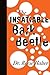 The Insatiable Bark Beetle