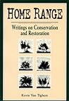 Home Range: Writings on Conservation And Restoration