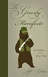 The Grizzly Manifesto: An Defence of the Great Bear