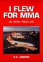 I Flew For MMA