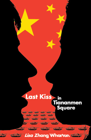 Last Kiss in Tiananmen Square (Kindle Edition)