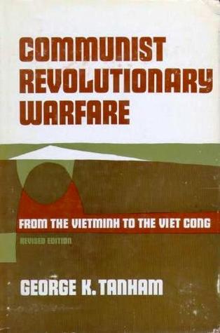 Communist Revolutionary Warfare:  From The Vietminh To The Viet Cong