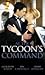 At the Tycoon's Command