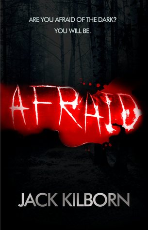 Afraid Afraid 1 By Jack Kilborn