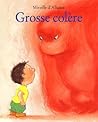 Grosse colère by Mireille d'Allancé