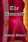 The Damned by Joseph Sweet