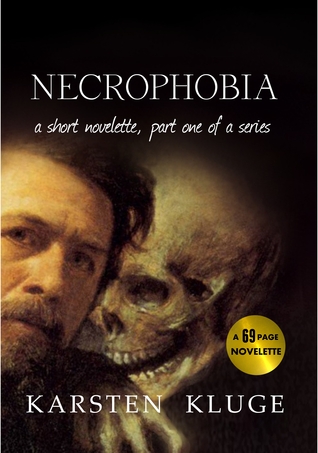 Necrophobia, A Short Novelette (Part One of a Series)