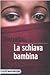 La schiava bambina