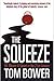The Squeeze: Oil, Money & G...