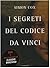 I segreti del Codice da Vinci