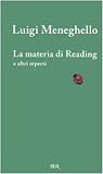 La materia di Reading e altri reperti