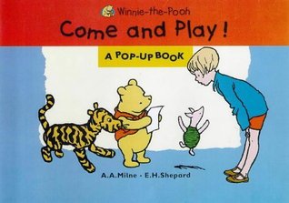 Winnie the Pooh: Come and Play! - A Pop-up Book