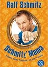 Schmitz' Mama by Ralf  Schmitz