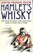 Hamlet's whisky