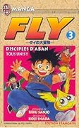 Fly, tome 3 - Disciples d'Aban : tous unis !