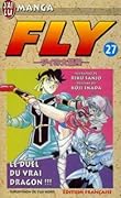 Fly, tome 27: le duel du vrai dragon !!!