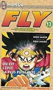 Fly, tome13: ou est l'epee la plus puissante...!?