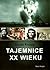 Tajemnice XX Wieku