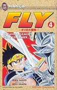Fly, tome 4 - le rassemblement des six generaux...!?