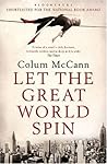 Let the Great World Spin by Colum McCann