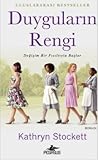Duyguların Rengi by Kathryn Stockett