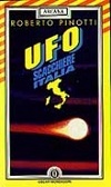 UFO: Scacchiere Italia : 40 anni di avvistamenti e 25 anni di ricerche (Arcana)