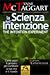 La scienza dell'intenzione