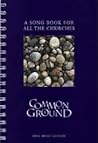 Common Ground: A Song Book for All the Churches (Full Music Edition)
